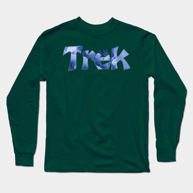 Trek Long Sleeve T-Shirt by afternoontees